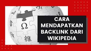 Mendapatkan Backlink dari Wikipedia: Apakah Masih Mungkin?