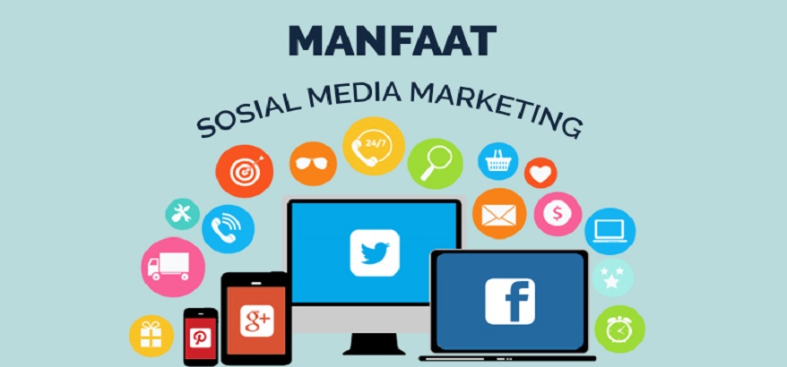 5 Manfaat Menggunakan Social Media Marketing untuk Bisnis Anda